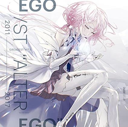 Greatest Hits 2011-2017 'Alter Ego' - CD Audio di Egoist
