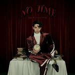 No Time (Limited Edition)