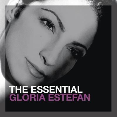 The Essential Gloria Estefan - CD Audio di Gloria Estefan