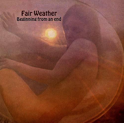 Beginning from an End (Remastered) - CD Audio di Fair Weather
