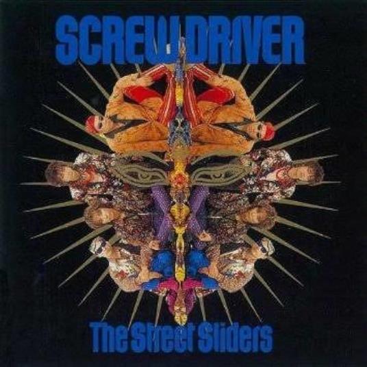 Screw Driver - Vinile LP di Street Sliders