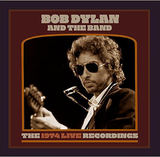 Bob Dylan & The Band. The 1974 Live Recordings (Box Set) - CD Audio di Band,Bob Dylan