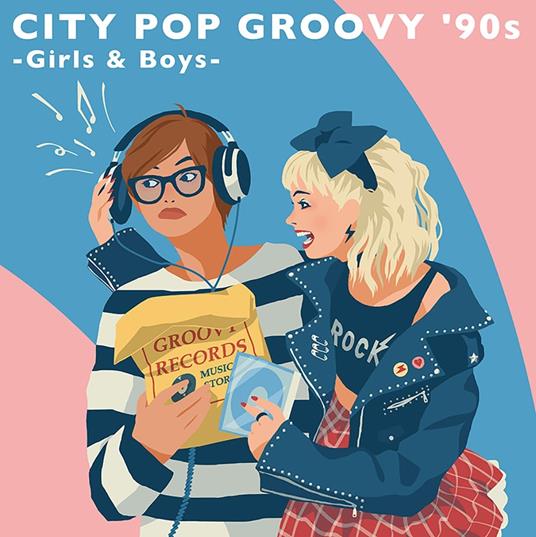 City Pop Groovy 90s: Girls & Boys - CD Audio