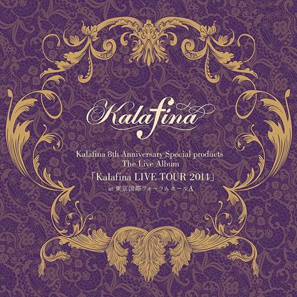 8Th Anniversary Special Products The Live Album Kalafina Live Tour 2014 - CD Audio di Kalafina