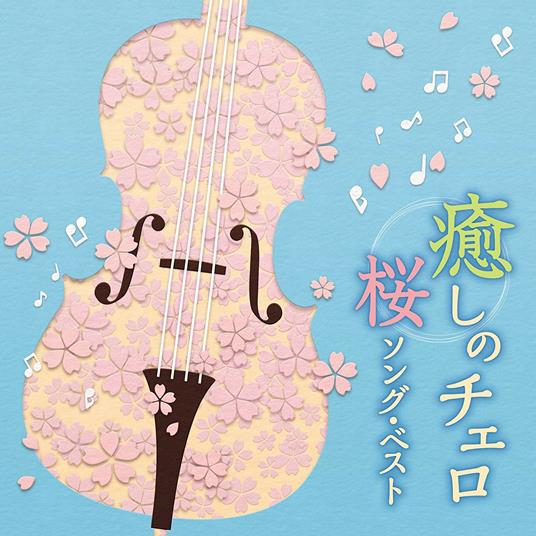 Iyashi No Cello-Sakura Song Best - CD Audio