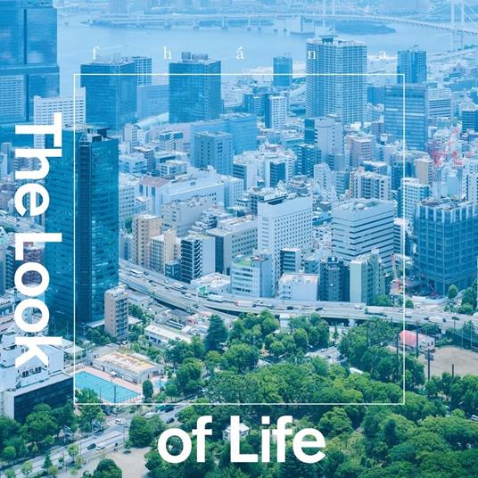 The Look Of Life - CD Audio di Fhana