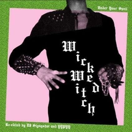 Under Your Spell - Vinile LP di Wicked Witch