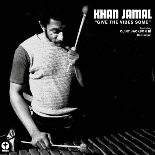 Give The Vibes Some - Vinile LP di Khan Jamal