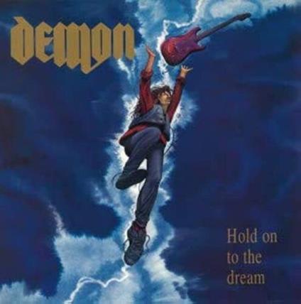 Hold On To The Dream - CD Audio di Demon