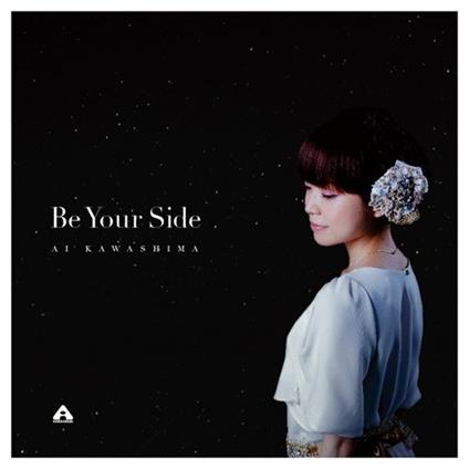 Be Your Side - CD Audio di Ai Kawashima
