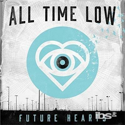 Future Hearts - CD Audio di All Time Low