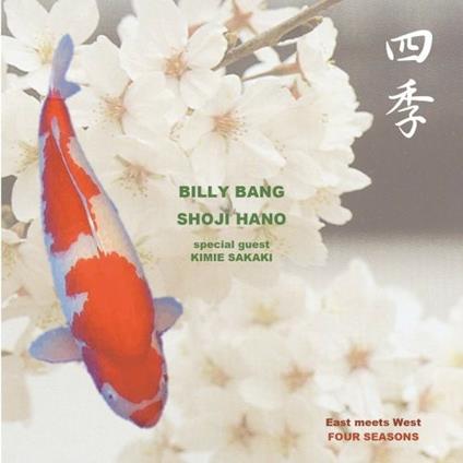 Four Seasons: East Meets West - CD Audio di Billy Bang