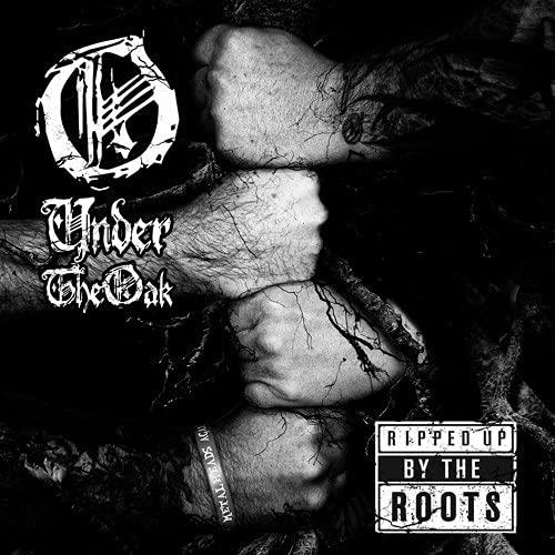 Ripped Up By The Roots - CD Audio di Under the Oak