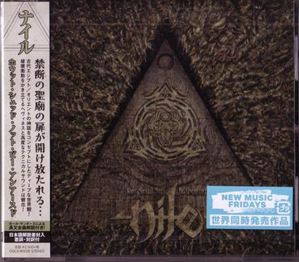 What Shuld Not Be Unearthed - CD Audio di Nile