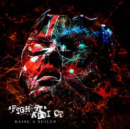 Fight Addict - CD Audio di Raise a Suilen
