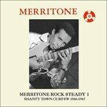 Merritone Rock Steady 1. Shanty Town Curfew 66-67 - CD Audio