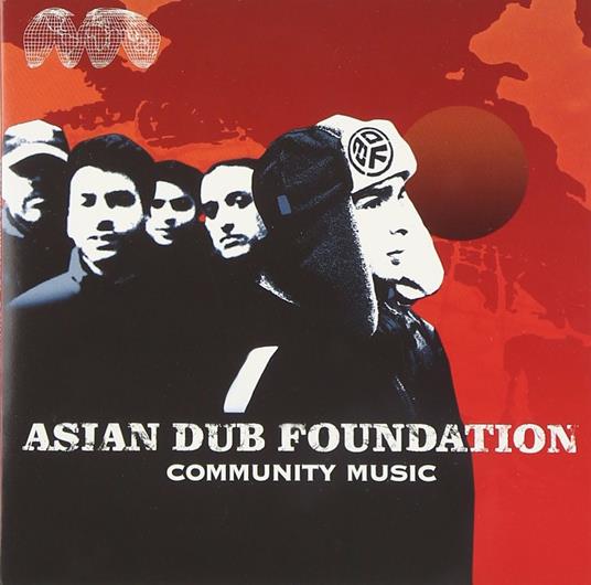 Community Music - CD Audio di Asian Dub Foundation