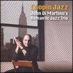 Chopin Jazz - CD Audio di John Di Martino