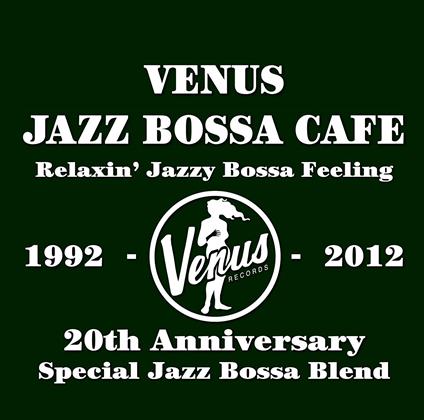 Venus Jazz Bossa Cafe - CD Audio