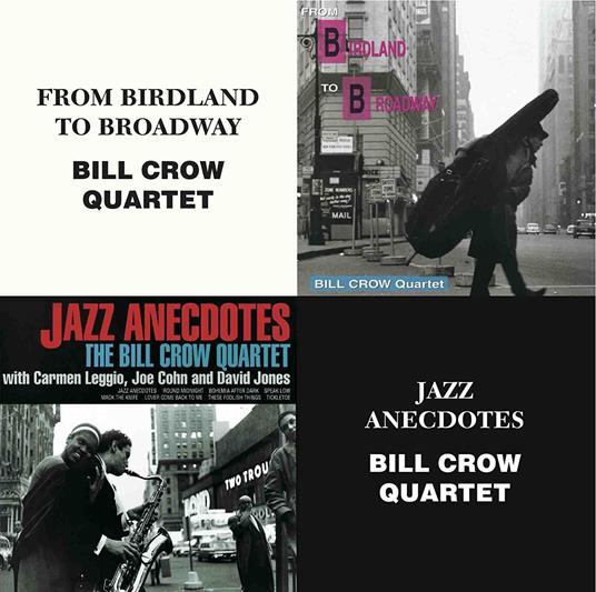 From Birdland To Broadway/Jazz Anecdotes (2Cd) - CD Audio di Bill Crow