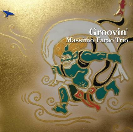Groovin - CD Audio di Massimo Faraò