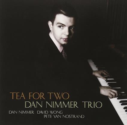 Tea For Two - CD Audio di Dan Nimmer