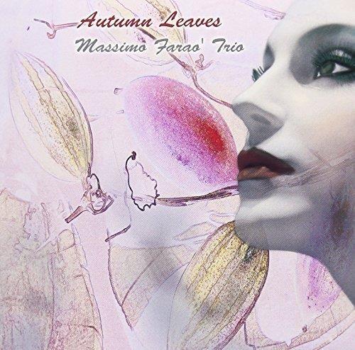 Autumn Leaves - CD Audio di Massimo Faraò