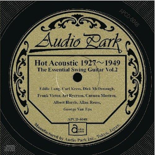 Hot Acoustic 1927-1949 The Essential Swing Guitar Vol.2 - CD Audio