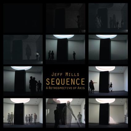 Sequence - A Retrospective Of - CD Audio di Jeff Mills