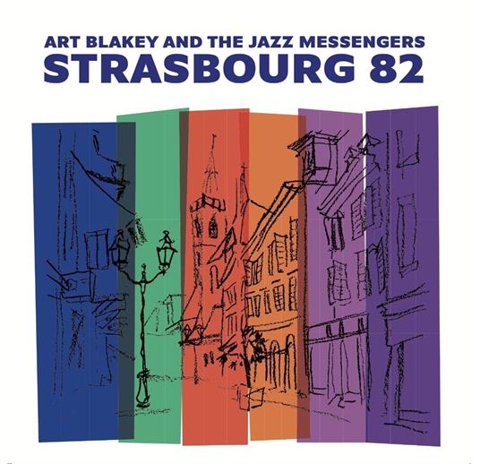 Strasbourg '82 - CD Audio di Art Blakey & the Jazz Messengers