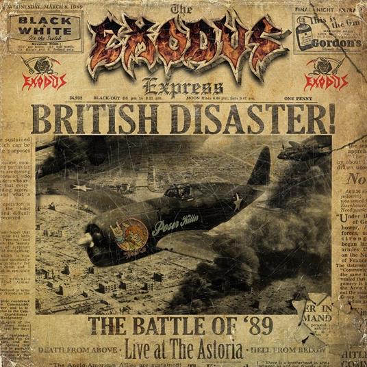 British Disaster: The Battle Of `89 (Live At The Astoria) - CD Audio di Exodus