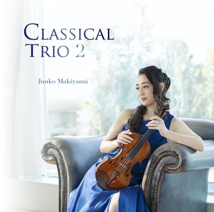 Classical Trio 2 - CD Audio di Junko Makiyama
