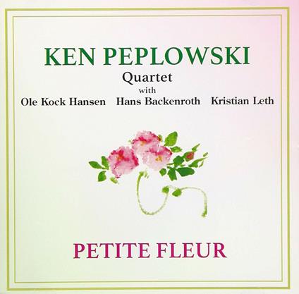 Petit Fluer - Vinile LP di Ken Peplowski