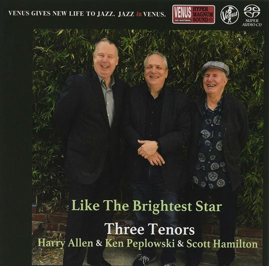 Like the Brightest Star - SuperAudio CD di Scott Hamilton,Harry Allen,Ken Peplowski
