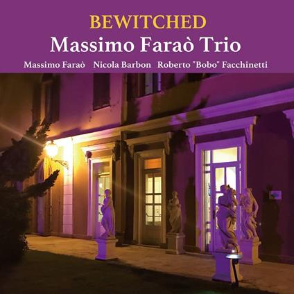 Bewitched - CD Audio di Massimo Faraò