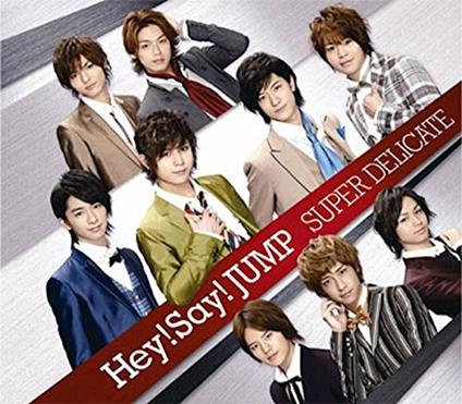 Super Delicate - CD Audio di Hey! Say! Jump