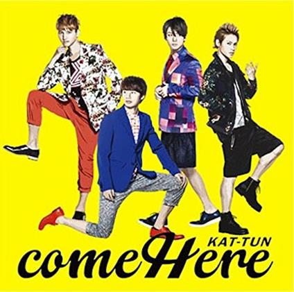 Come Here - CD Audio di Kat-Tun