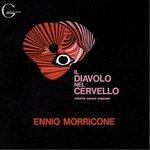 Il Diavolo Nel Cervello (Colonna sonora) - CD Audio di Ennio Morricone