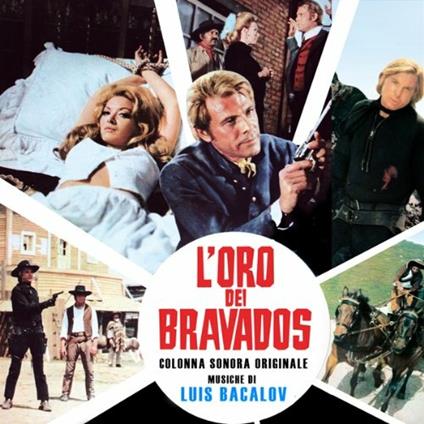 L'oro Dei Bravados (Colonna sonora) - CD Audio di Luis Bacalov