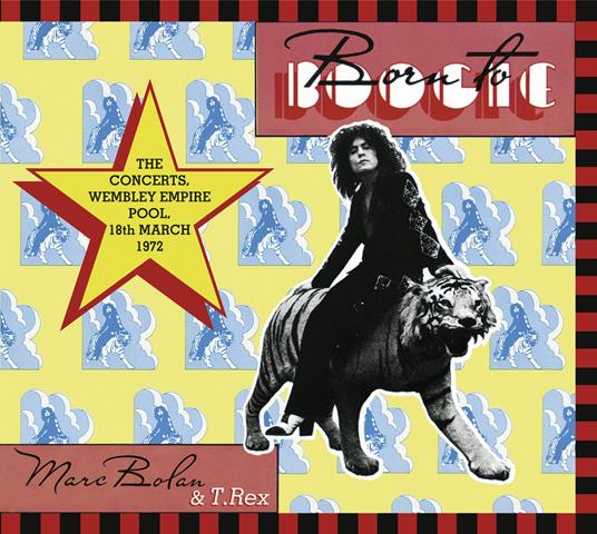 Born To Boogie The Concerts 1972 - CD Audio di Marc Bolan,T. Rex