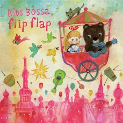 Kids Bossa Flip Flap - CD Audio