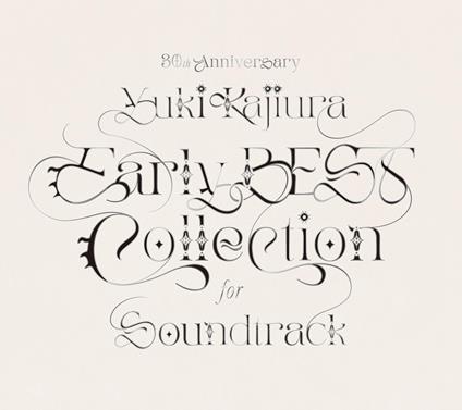 30Th Anniversary Early Best Collection For Soundtrack (Limited/2023 Re - CD Audio di Yuki Kajiura