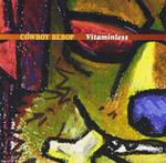 Cowboy Bebop Vitaminless (Reissued.Vicl-60248)