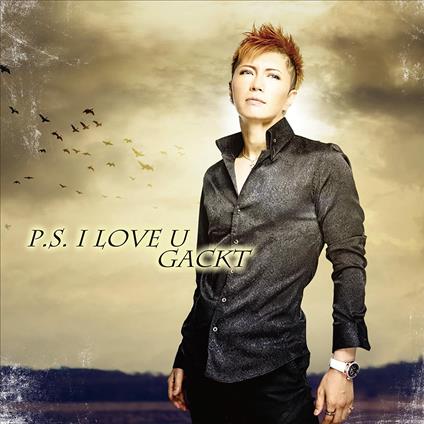 P.S. I Love U - CD Audio di Gackt