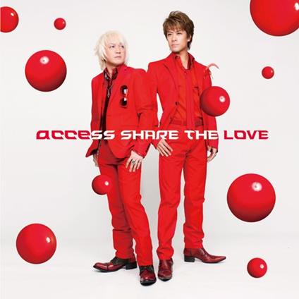 Share The Love (Japan Import) - CD Audio di Access