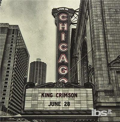 Live in Chicago (Ultimate High Quality CD) - CD Audio di King Crimson