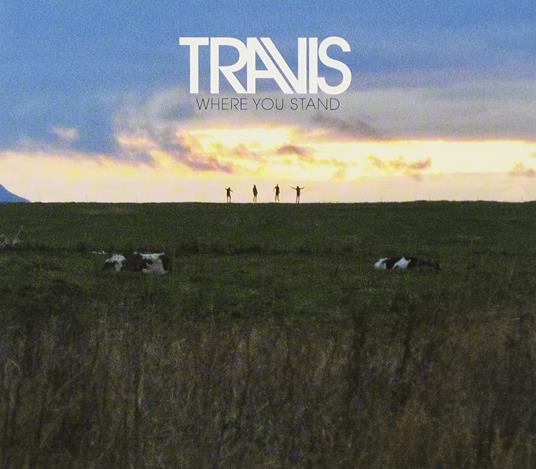 Where You Stand - CD Audio di Travis