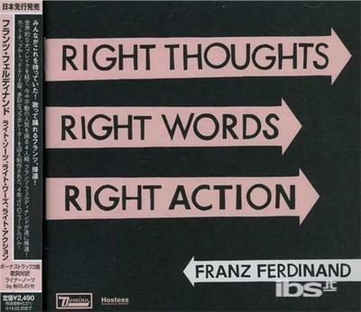 Right Thoughts. Right Words. Right Action - CD Audio di Franz Ferdinand