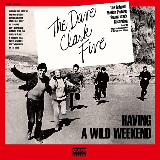 Having A Wild Weekend - CD Audio di Dave Clark Five