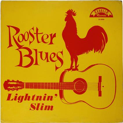 Rooster Blues - CD Audio di Lightnin' Slim